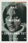 Max, Mischa i ofensywa Tet Johan Harstad