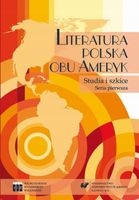 LITERATURA POLSKA OBU AMERYK. STUDIA I SZKICE. SER BEATA..