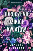 Wildflower. Tom 2. Odrodzenie dzikich kwiatów