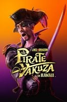 Like a Dragon: Pirate Yakuza in Hawaii KLUCZ STEAM CD KEY KOD BEZ VPN 24/7