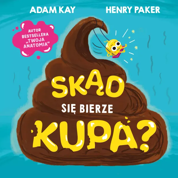 Skąd Się Bierze Kupa? zdjęcie 1