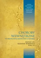 Choroby wewnętrzne w tradycyjnej medycynie chińskiej. przypadki kliniczne