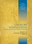 Choroby wewnętrzne w tradycyjnej medycynie chińskiej. przypadki kliniczne