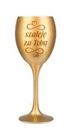 kieliszek do wina złoty SZALEJĘ ZA TOBĄ KW40