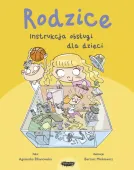 Rodzice. Instrukcja obsługi dla dzieci