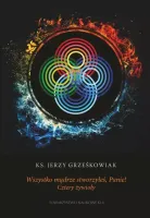 Wszystko mądrze stworzyłeś Panie! Cztery żywioły