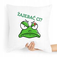 Poduszka Zabawny Prezent Żajebać Ci Z Nadrukiem Ze Zdjęciem