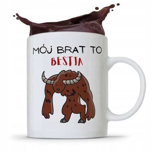 Kubek Prezent Dla Brata Mój Brat To Bestia Z Nadrukiem Ze Zdjęciem na Arena.pl