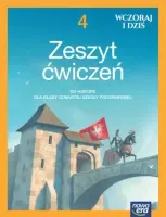 Wczoraj i dziś. Zeszyt ćwiczeń do historii dla klasy 4 szkoły podstawowej