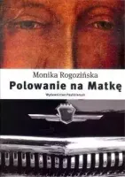 Polowanie na Matkę
