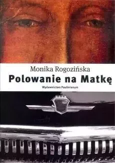 Polowanie na Matkę zdjęcie 1