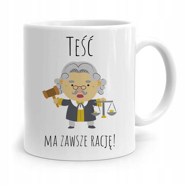 Kubek Prezent Dla Teścia Teść Ma Zawsze Rację Z Nadrukiem Ze Zdjęciem zdjęcie 1