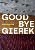 GOODBYE GIEREK MARCIN WOJDAK