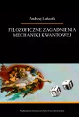 Filozoficzne zagadnienia mechaniki kwantowej
