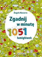 Zgadnij W Minutę. 1051 Łamigłówek