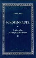 Świat jako wola i przedstawienie T.2 Schopenhauer