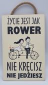 tabliczka/obraz do zawieszenia 20 x 30 życie jest jak rower