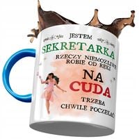 Kubek Błękitny Dla Sekretarki Na Cuda Trzeba Z Nadrukiem Ze Zdjęciem