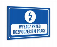 Tabliczka znak informacyjny nadruk 20x15 WYŁĄZC PZRED ROZPOZCĘCIEM PRACY