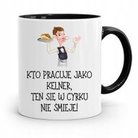 Dla Kelnera Kubek Czarny W Cyrku Nie Śmieje Z Nadrukiem Ze Zdjęciem