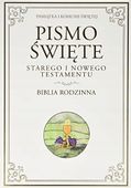 Biblia rodzinna. Stary i Nowy Testament. Pamiątka