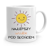 Kubek Prezent Dla Wujka Najlepszy Pod Słońcem Z Nadrukiem Ze Zdjęciem