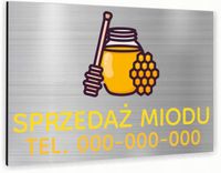 Tabliczka znak informacyjny 30x20 SPRZEDAŻ MIODU Nierdzewna DUŻO WZORÓW