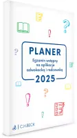 Planer. Egzamin wstępny na aplikacje adwokacką i radcowską 2025