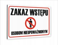 Tabliczka znak informacyjny 20x15 ZAKAZ WSTĘPU OSOBOM NIEUPOWAŻNIONYM