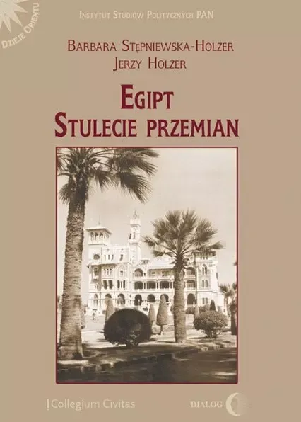 Egipt. Stulecie przemian zdjęcie 1