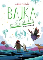 Bajka na końcu świata. Tom 7. Ognie na niebie