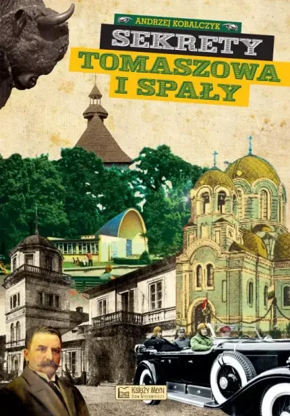Sekrety Tomaszowa i Spały zdjęcie 1
