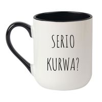 KUBEK "SERIO KURWA?" Wzór - Elegant Biało-Czarny 330 ml