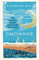 Zimowanie Moc odpoczynku i wyciszeniaKatherine May