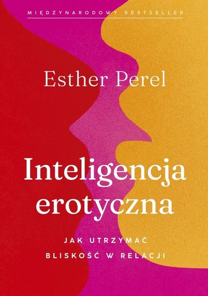 Inteligencja erotyczna Esther Perel zdjęcie 1