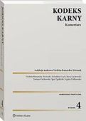 KODEKS KARNY. KOMENTARZ W. 4 PRACA ZBIOROWA