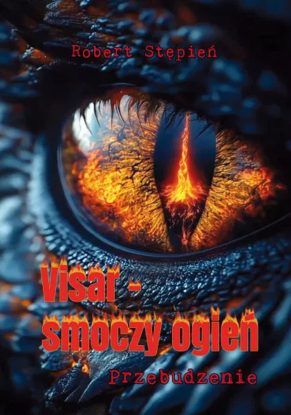 Visar &ndash; smoczy ogień. Przebudzenie zdjęcie 1