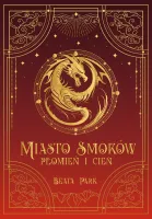 Miasto smoków. Płomień i cień