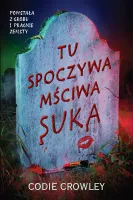 Tu Spoczywa Mściwa Suka