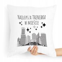 Prezent Poduszka Dla Trenera Najlepsza W Mieście Z Nadrukiem Ze Zdjęciem