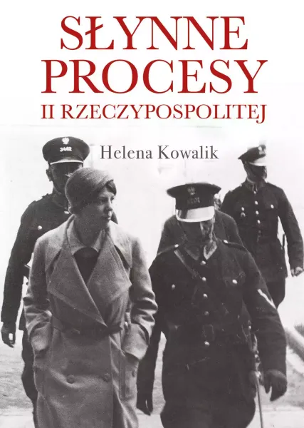 Słynne procesy II Rzeczpospolitej zdjęcie 1