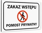 Tabliczka znak informacyjny 20x15 Biała POMOST PRYWATNY Nierdzewna