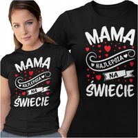 Koszulka DLA MAMY NAJLEPSZA MAMA Prezent na urodziny dzień matki