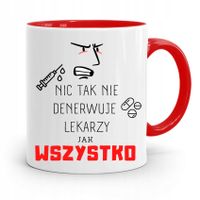 Kubek Czerwony Dla Doktora Nic Tak Nie Denerwuje Z Nadrukiem Ze Zdjęciem