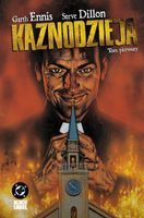 Kaznodzieja. Tom pierwszy Garth Ennis;Steve Dillon