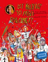 Czy Krzyżacy to fajni chłopacy?