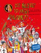 Czy Krzyżacy to fajni chłopacy?