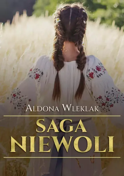 Saga niewoli. Tom 1 zdjęcie 1