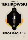 Reformacja 2.0. Czy Kościół W Polsce Przetrwa?