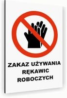Tabliczka znak informacyjny 20x15 Biała ZAKAZ UŻYWANIA RĘKAWIC Nierdzewna